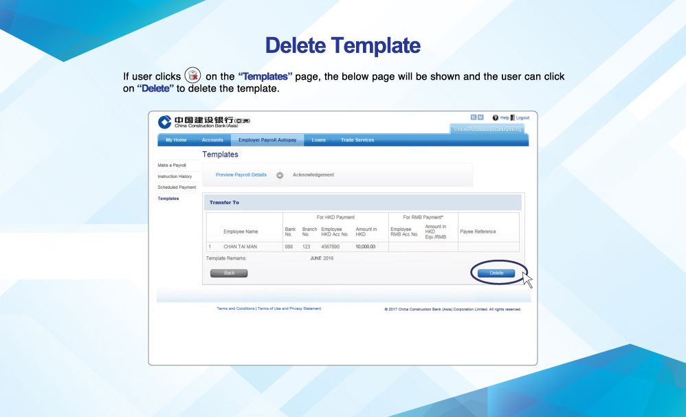 Delete Template
If user clicks “Delete” on the “Templates” page, the below page will be shown and the user can click on “Delete” to delete the template.
